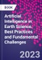 Artificial Intelligence in Earth Science. Best Practices and Fundamental Challenges - Product Image