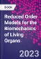 Reduced Order Models for the Biomechanics of Living Organs - Product Image