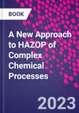 A New Approach to HAZOP of Complex Chemical Processes- Product Image