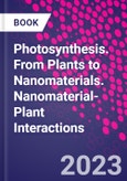 Photosynthesis. From Plants to Nanomaterials. Nanomaterial-Plant Interactions- Product Image