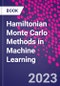 Hamiltonian Monte Carlo Methods in Machine Learning - Product Image