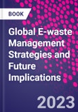 Global E-waste Management Strategies and Future Implications- Product Image