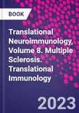 Translational Neuroimmunology, Volume 8. Multiple Sclerosis. Translational Immunology- Product Image
