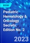 Pediatric Hematology & Oncology Secrets. Edition No. 2 - Product Thumbnail Image