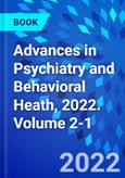 Advances in Psychiatry and Behavioral Heath, 2022. Volume 2-1- Product Image