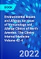 Environmental Issues and Allergy, An Issue of Immunology and Allergy Clinics of North America. The Clinics: Internal Medicine Volume 42-4 - Product Image