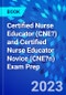 Certified Nurse Educator (CNE?) and Certified Nurse Educator Novice (CNE?n) Exam Prep - Product Image