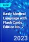 Basic Medical Language with Flash Cards. Edition No. 7 - Product Thumbnail Image