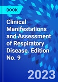Clinical Manifestations and Assessment of Respiratory Disease. Edition No. 9- Product Image