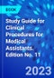 Study Guide for Clinical Procedures for Medical Assistants. Edition No. 11 - Product Thumbnail Image