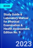 Study Guide & Laboratory Manual for Physical Examination & Health Assessment. Edition No. 9- Product Image