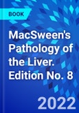MacSween's Pathology of the Liver. Edition No. 8- Product Image