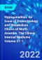 Hypogonadism, An Issue of Endocrinology and Metabolism Clinics of North America. The Clinics: Internal Medicine Volume 51-1 - Product Thumbnail Image