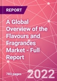 A Global Overview of the Flavours and Fragrances Market - Full Report- Product Image