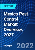 Mexico Pest Control Market Overview, 2027- Product Image