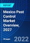 Mexico Pest Control Market Overview, 2027 - Product Thumbnail Image