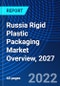 Russia Rigid Plastic Packaging Market Overview, 2027 - Product Thumbnail Image