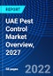 UAE Pest Control Market Overview, 2027 - Product Thumbnail Image