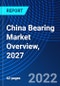 China Bearing Market Overview, 2027 - Product Thumbnail Image