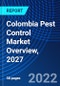 Colombia Pest Control Market Overview, 2027 - Product Thumbnail Image