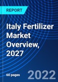 Italy Fertilizer Market Overview, 2027- Product Image