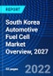 South Korea Automotive Fuel Cell Market Overview, 2027 - Product Thumbnail Image