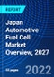 Japan Automotive Fuel Cell Market Overview, 2027 - Product Thumbnail Image