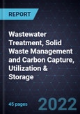 Innovations in Wastewater Treatment, Solid Waste Management and Carbon Capture, Utilization & Storage- Product Image