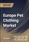 Europe Pet Clothing Market Size, Share & Industry Trends Analysis Report By Distribution Channel, By Product Type, By Pet Owner (Millennial, Gen X, Baby Boomer, Gen Z), By Pet Type (Dogs, Cats), By Country and Growth Forecast, 2022 - 2028 - Product Thumbnail Image