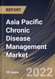 Asia Pacific Chronic Disease Management Market Size, Share & Industry Trends Analysis Report By Type (Solutions and Services), By End User (Healthcare Providers, Healthcare Payers and Others), By Disease Type, By Country and Growth Forecast, 2022 - 2028- Product Image