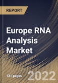 Europe RNA Analysis Market Size, Share & Industry Trends Analysis Report By Product, By Technology (Real Time-PCR (qPCR) Technology, Sequencing Technology, Microarray Technology), By End-use, By Application, By Country and Growth Forecast, 2022 - 2028- Product Image