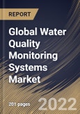 Global Water Quality Monitoring Systems Market Size, Share & Industry Trends Analysis Report By Component, By Application, By Regional Outlook and Forecast, 2022 - 2028- Product Image