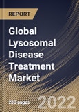 Global Lysosomal Disease Treatment Market Size, Share & Industry Trends Analysis Report By Disease Type (Gaucher's Diseases, Fabry Diseases, Mucopolysaccharidosis, Pompe's Syndrome), By Type of Therapy By End User, By Regional Outlook and Forecast, 2022 - 2028- Product Image