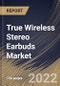 True Wireless Stereo Earbuds Market Size, Share & Industry Trends Analysis Report By Price Band (USD 100-199, Below USD 100 and Over USD 200), By Sales Channel (Offline and Online), By Regional Outlook and Forecast, 2022 - 2028 - Product Thumbnail Image