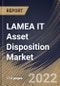 LAMEA IT Asset Disposition Market Size, Share & Industry Trends Analysis Report By Asset Type (Computers/Laptops, Mobile Devices, Storage Devices, Servers, and Peripherals), By Service, By Organization Size, By End User, By Country and Growth Forecast, 2022 - 2028 - Product Thumbnail Image