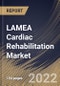 LAMEA Cardiac Rehabilitation Market Size, Share & Industry Trends Analysis Report By Product (Treadmill, Elliptical Trainer, Rower, Stabilization Ball, Heart Rate Monitor, Blood Pressure Monitor), By End User, By Disease Type, By Country and Growth Forecast, 2022 - 2028 - Product Thumbnail Image