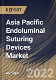 Asia Pacific Endoluminal Suturing Devices Market Size, Share & Industry Trends Analysis Report By Application (Gastrointestinal Surgery, Bariatric Surgery, Gastroesophageal Reflux Disease Surgery and Others), By End User, By Country and Growth Forecast, 2022 - 2028- Product Image