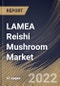 LAMEA Reishi Mushroom Market Size, Share & Industry Trends Analysis Report By End Use (Pharmaceutical, Nutraceutical & Dietary Supplements, Food & Beverages and Cosmetics & Personal Care), By Form, By Nature, By Country and Growth Forecast, 2022 - 2028 - Product Image