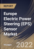 Europe Electric Power Steering (EPS) Sensor Market Size, Share & Industry Trends Analysis Report By Vehicle Type (Passenger Vehicle and Commercial Vehicle), By Distribution Channel (OEM and Aftermarket), By Type, By Country and Growth Forecast, 2022 - 2028- Product Image