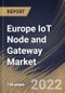 Europe IoT Node and Gateway Market Size, Share & Industry Trends Analysis Report By Hardware (Connectivity IC, Processor, Sensor, Memory Device and Logic Device), By End User, By Country and Growth Forecast, 2022 - 2028 - Product Thumbnail Image