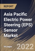 Asia Pacific Electric Power Steering (EPS) Sensor Market Size, Share & Industry Trends Analysis Report By Vehicle Type (Passenger Vehicle and Commercial Vehicle), By Distribution Channel (OEM and Aftermarket), By Type, By Country and Growth Forecast, 2022 - 2028- Product Image