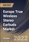 Europe True Wireless Stereo Earbuds Market Size, Share & Industry Trends Analysis Report By Price Band (USD 100-199, Below USD 100 and Over USD 200), By Sales Channel (Offline and Online), By Country and Growth Forecast, 2022 - 2028 - Product Thumbnail Image