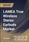 LAMEA True Wireless Stereo Earbuds Market Size, Share & Industry Trends Analysis Report By Price Band (USD 100-199, Below USD 100 and Over USD 200), By Sales Channel (Offline and Online), By Country and Growth Forecast, 2022 - 2028 - Product Thumbnail Image