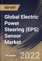 Global Electric Power Steering (EPS) Sensor Market Size, Share & Industry Trends Analysis Report By Vehicle Type (Passenger Vehicle and Commercial Vehicle), By Distribution Channel (OEM and Aftermarket), By Type, By Regional Outlook and Forecast, 2022 - 2028 - Product Thumbnail Image