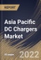 Asia Pacific DC Chargers Market Size, Share & Industry Trends Analysis Report By Power Output (10 KW to 100 KW, Less Than 10 KW, and More Than 100 KW), By Application (Industrial, Automotive, and Consumer Electronics), By Country and Growth Forecast, 2022 - 2028 - Product Thumbnail Image