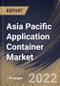 Asia Pacific Application Container Market Size, Share & Industry Trends Analysis Report By Deployment Model, By Organization Size, By Vertical (Telecom & IT, Healthcare, BFSI, Retail, Government, Education), By Country and Growth Forecast, 2022 - 2028 - Product Thumbnail Image