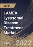 LAMEA Lysosomal Disease Treatment Market Size, Share & Industry Trends Analysis Report By Disease Type (Gaucher's Diseases, Fabry Diseases, Mucopolysaccharidosis, Pompe's Syndrome), By Type of Therapy By End User, By Country and Growth Forecast, 2022 - 2028- Product Image