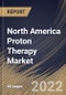 North America Proton Therapy Market Size, Share & Industry Trends Analysis Report By Product Type, By Indication (CNS Cancer, Prostate Cancer, Head & Neck Cancer, Breast Cancer and Others), By End User, By Country and Growth Forecast, 2022 - 2028 - Product Thumbnail Image