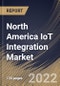 North America IoT Integration Market Size, Share & Industry Trends Analysis Report By Service, By Application, By Country and Growth Forecast, 2022 - 2028 - Product Thumbnail Image