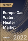 Europe Gas Water Heater Market Size, Share & Industry Trends Analysis Report By Product Type, By Application (Commercial, Residential, and Industrial), By Installation Type (Indoor and Outdoor), By Fuel Type, By Country and Growth Forecast, 2022 - 2028- Product Image